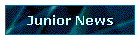 Junior News